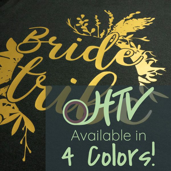 The store image for ThermoFlex® Plus Glossy- it shows a design that read "Bride Tribe" and advertises there are 4 colors of ThermoFlex® Plus Glossy HTV