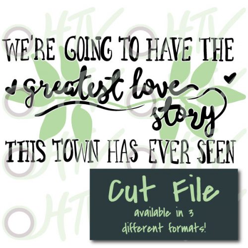 The store image for the Greatest Love Story cut file- this cut file is available in PNG, SVG, and Studio3 formats