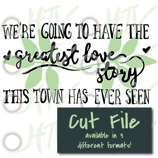 Greatest Love Story Cut File